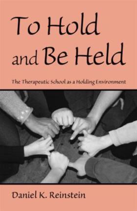 Reinstein |  To Hold and Be Held | Buch |  Sack Fachmedien