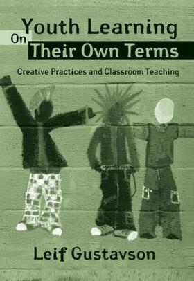 Gustavson |  Youth Learning On Their Own Terms | Buch |  Sack Fachmedien