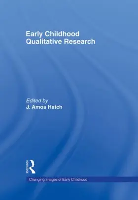 Hatch |  Early Childhood Qualitative Research | Buch |  Sack Fachmedien