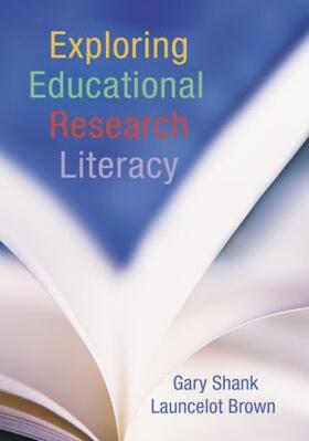 Brown / Shank |  Exploring Educational Research Literacy | Buch |  Sack Fachmedien