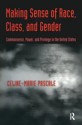 Pascale |  Making Sense of Race, Class, and Gender | Buch |  Sack Fachmedien