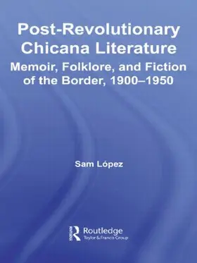 Lopez |  Post-Revolutionary Chicana Literature | Buch |  Sack Fachmedien