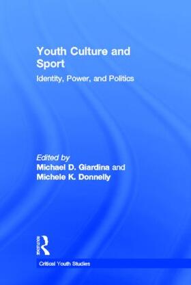 Giardina / Donnelly |  Youth Culture and Sport | Buch |  Sack Fachmedien