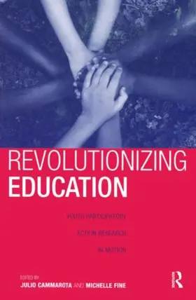 Cammarota / Fine |  Revolutionizing Education | Buch |  Sack Fachmedien