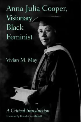 May |  Anna Julia Cooper, Visionary Black Feminist | Buch |  Sack Fachmedien