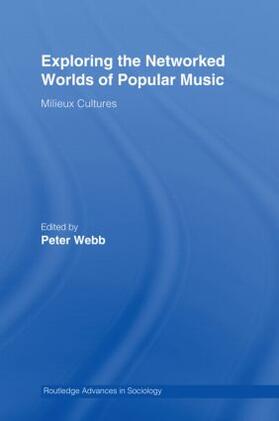 Webb |  Exploring the Networked Worlds of Popular Music | Buch |  Sack Fachmedien