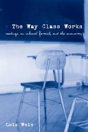 Weis |  The Way Class Works | Buch |  Sack Fachmedien