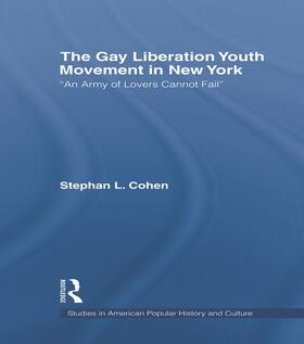 Cohen |  The Gay Liberation Youth Movement in New York | Buch |  Sack Fachmedien