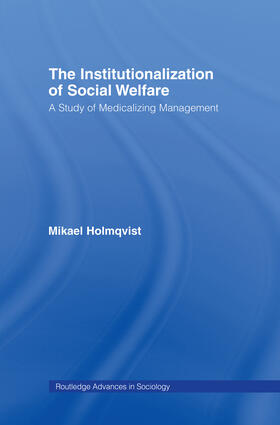 Holmqvist |  The Institutionalization of Social Welfare | Buch |  Sack Fachmedien