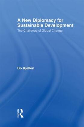 Kjellen / Kjellén |  A New Diplomacy for Sustainable Development | Buch |  Sack Fachmedien