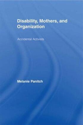 Panitch |  Disability, Mothers, and Organization | Buch |  Sack Fachmedien