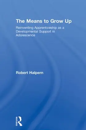 Halpern |  The Means to Grow Up | Buch |  Sack Fachmedien