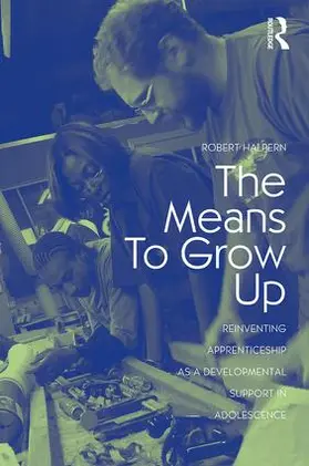 Halpern |  The Means to Grow Up | Buch |  Sack Fachmedien