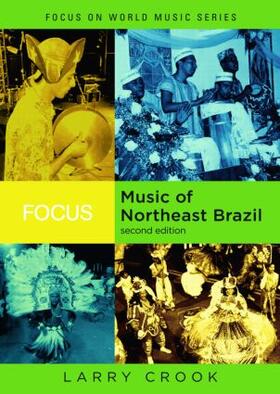 Crook |  Focus: Music of Northeast Brazil | Buch |  Sack Fachmedien
