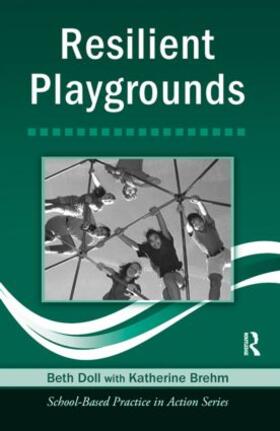 Doll / Brehm |  Resilient Playgrounds | Buch |  Sack Fachmedien