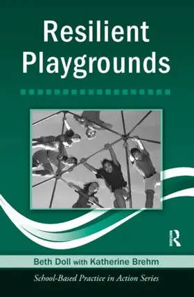 Doll / Brehm |  Resilient Playgrounds | Buch |  Sack Fachmedien