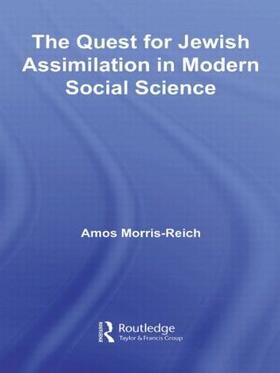 Morris-Reich |  The Quest for Jewish Assimilation in Modern Social Science | Buch |  Sack Fachmedien