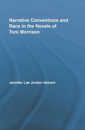 Heinert |  Narrative Conventions and Race in the Novels of Toni Morrison | Buch |  Sack Fachmedien