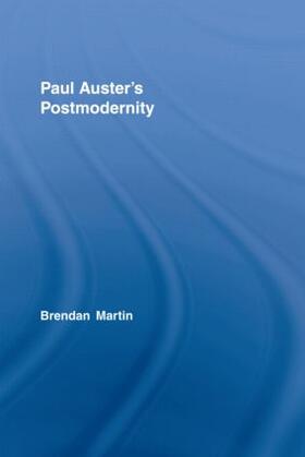 Martin |  Paul Auster's Postmodernity | Buch |  Sack Fachmedien