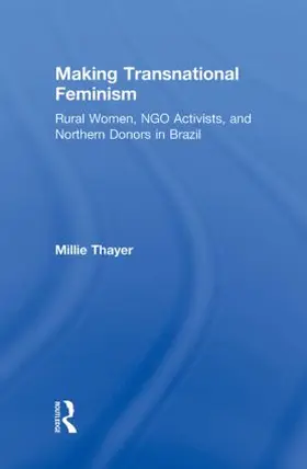 Thayer |  Making Transnational Feminism | Buch |  Sack Fachmedien