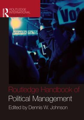 Johnson |  Routledge Handbook of Political Management | Buch |  Sack Fachmedien