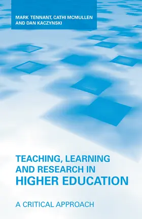 Tennant / McMullen / Kaczynski |  Teaching, Learning and Research in Higher Education | Buch |  Sack Fachmedien