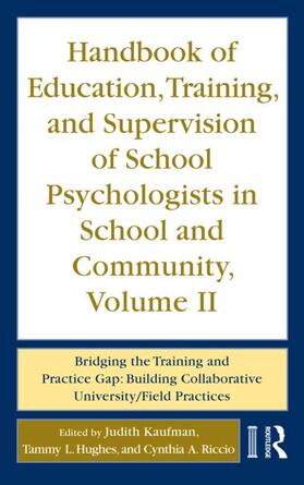 Kaufman / Hughes / Riccio |  Handbook of Education, Training, and Supervision of School Psychologists in School and Community, Volume II | Buch |  Sack Fachmedien