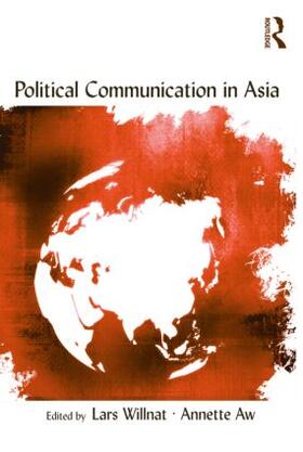 Willnat / Aw |  Political Communication in Asia | Buch |  Sack Fachmedien