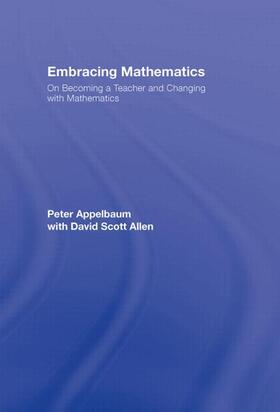 Appelbaum / Allen |  Embracing Mathematics | Buch |  Sack Fachmedien