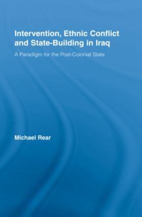 Rear |  Intervention, Ethnic Conflict and State-Building in Iraq | Buch |  Sack Fachmedien