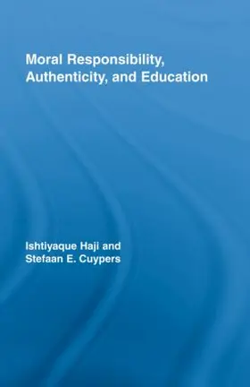 Haji / Cuypers |  Moral Responsibility, Authenticity, and Education | Buch |  Sack Fachmedien