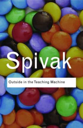 Spivak |  Outside in the Teaching Machine | Buch |  Sack Fachmedien