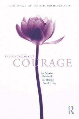 Yang / Milliren |  The Psychology of Courage | Buch |  Sack Fachmedien