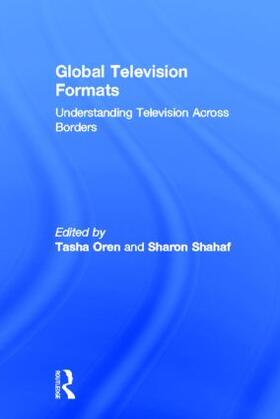 Oren / Shahaf |  Global Television Formats | Buch |  Sack Fachmedien