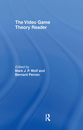 Wolf / Perron |  The Video Game Theory Reader | Buch |  Sack Fachmedien