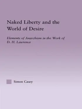 Casey |  Naked Liberty and the World of Desire | Buch |  Sack Fachmedien