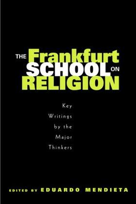 Mendieta |  The Frankfurt School on Religion | Buch |  Sack Fachmedien