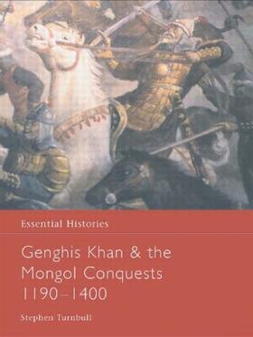 Turnbull |  Genghis Khan and the Mongol Conquests 1190-1400 | Buch |  Sack Fachmedien