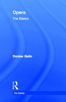 Gallo |  Opera: The Basics | Buch |  Sack Fachmedien