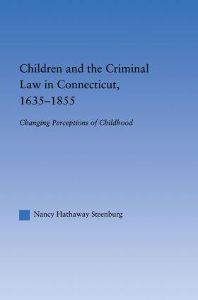 Steenburg |  Children and the Criminal Law in Connecticut, 1635-1855 | Buch |  Sack Fachmedien