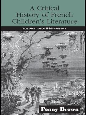 Brown |  A Critical History of French Children's Literature | Buch |  Sack Fachmedien