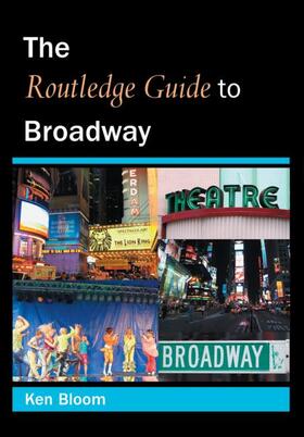 Bloom |  Routledge Guide to Broadway | Buch |  Sack Fachmedien