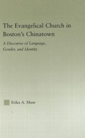 Muse |  The Evangelical Church in Boston's Chinatown | Buch |  Sack Fachmedien