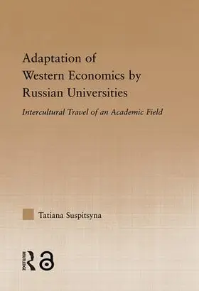 Suspitsyna |  Adaptation of Western Economics by Russian Universities | Buch |  Sack Fachmedien