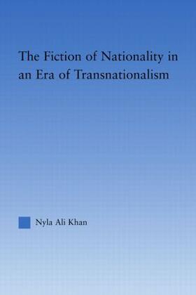 Khan |  The Fiction of Nationality in an Era of Transnationalism | Buch |  Sack Fachmedien