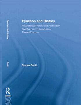 Smith |  Pynchon and History | Buch |  Sack Fachmedien
