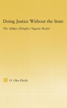 Elechi |  Doing Justice without the State | Buch |  Sack Fachmedien
