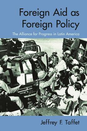 Taffet |  Foreign Aid as Foreign Policy | Buch |  Sack Fachmedien