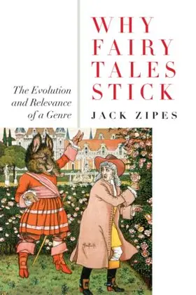 Zipes |  Why Fairy Tales Stick | Buch |  Sack Fachmedien