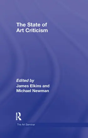 Elkins / Newman |  The State of Art Criticism | Buch |  Sack Fachmedien